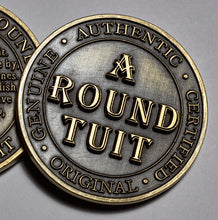 Load image into Gallery viewer, 'A Round Tuit' - Antique Gold
