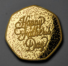 Load image into Gallery viewer, Father&#39;s Day &#39;To Coin a Phrase&#39; - 24ct Gold