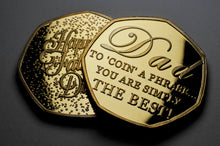 Load image into Gallery viewer, Father&#39;s Day &#39;To Coin a Phrase&#39; - 24ct Gold