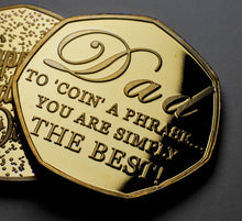 Load image into Gallery viewer, Father's Day 'To Coin a Phrase' - 24ct Gold