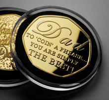 Load image into Gallery viewer, Father&#39;s Day &#39;To Coin a Phrase&#39; - 24ct Gold