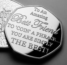 Load image into Gallery viewer, Best Friend Birthday - 'Coin a Phrase' - Silver