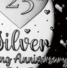Load image into Gallery viewer, 25th Wedding Anniversary - Silver