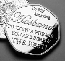 Load image into Gallery viewer, Husband Birthday - 'Coin a Phrase' - Silver