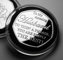 Load image into Gallery viewer, Husband Birthday - 'Coin a Phrase' - Silver