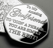 Load image into Gallery viewer, Girlfriend Birthday - 'Coin a Phrase' - Silver