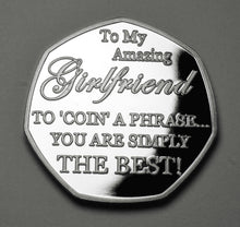 Load image into Gallery viewer, Girlfriend Birthday - 'Coin a Phrase' - Silver