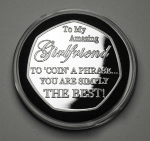 Girlfriend Birthday - 'Coin a Phrase' - Silver