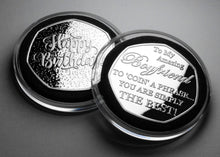 Load image into Gallery viewer, Boyfriend Birthday - &#39;Coin a Phrase&#39; - Silver