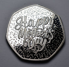 Load image into Gallery viewer, Mother's Day 'To Coin a Phrase' - Silver