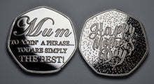 Load image into Gallery viewer, Mother's Day 'To Coin a Phrase' - Silver
