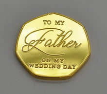 Load image into Gallery viewer, Father of the Bride, Wedding Day - 24ct Gold
