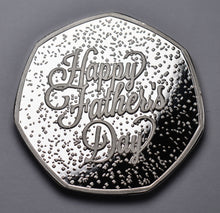 Load image into Gallery viewer, Happy Father's Day 'To Coin a Phrase' - Silver