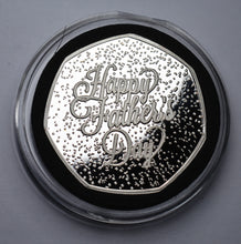 Load image into Gallery viewer, Happy Father's Day 'To Coin a Phrase' - Silver