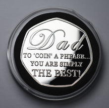 Load image into Gallery viewer, Happy Father's Day 'To Coin a Phrase' - Silver