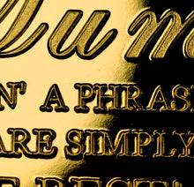 Load image into Gallery viewer, Mother's Day 'To Coin a Phrase' - Gold