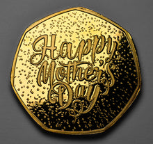 Load image into Gallery viewer, Mother's Day 'To Coin a Phrase' - Gold