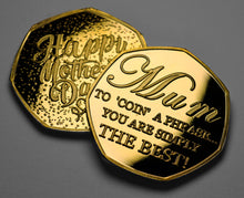 Load image into Gallery viewer, Mother's Day 'To Coin a Phrase' - Gold