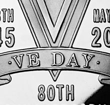 Load image into Gallery viewer, VE Day 80th Anniversary - Silver