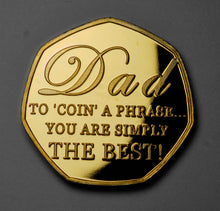 Load image into Gallery viewer, Father&#39;s Day &#39;To Coin a Phrase&#39; - 24ct Gold