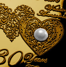 Load image into Gallery viewer, On Our 30th Wedding Anniversary &#39;And Still Counting&#39; - 24ct Gold