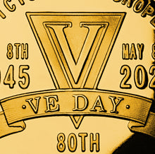 Load image into Gallery viewer, VE Day 80th Anniversary - 24ct Gold