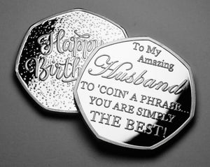 Husband Birthday - 'Coin a Phrase' - Silver
