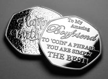 Load image into Gallery viewer, Boyfriend Birthday - &#39;Coin a Phrase&#39; - Silver