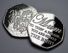 Load image into Gallery viewer, Mother&#39;s Day &#39;To Coin a Phrase&#39; - Silver