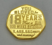 Load image into Gallery viewer, 18th Birthday &#39;You Have Been Loved For...&#39; - 24ct Gold