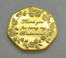 Load image into Gallery viewer, Thank You For Being My Bridesmaid - 24ct Gold
