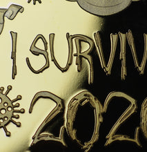 Load image into Gallery viewer, &#39;I Survived 2020&#39; - Gold