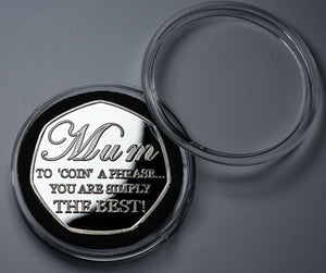 Mother's Day 'To Coin a Phrase' - Silver